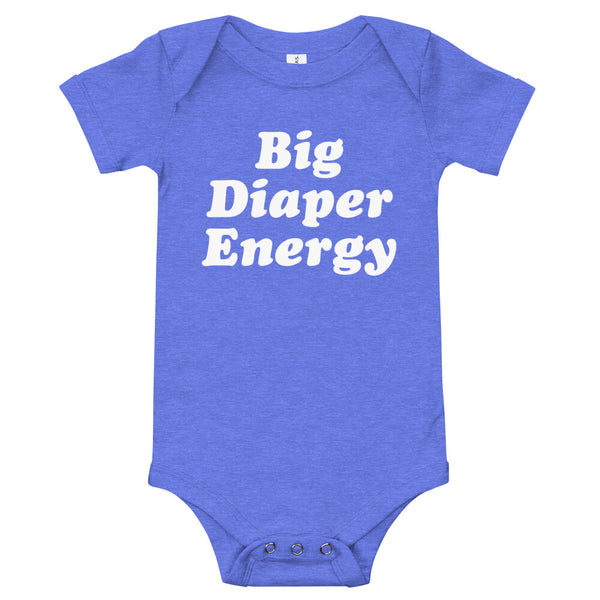 Big Diaper Energy Onesie